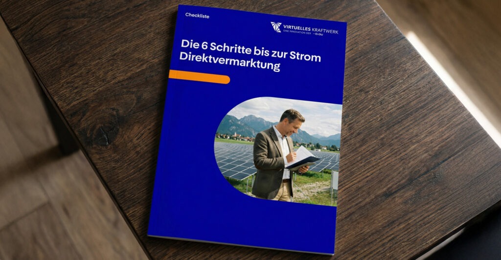Checkliste - 6 Schritte bis zur Strom Direktvermarktung